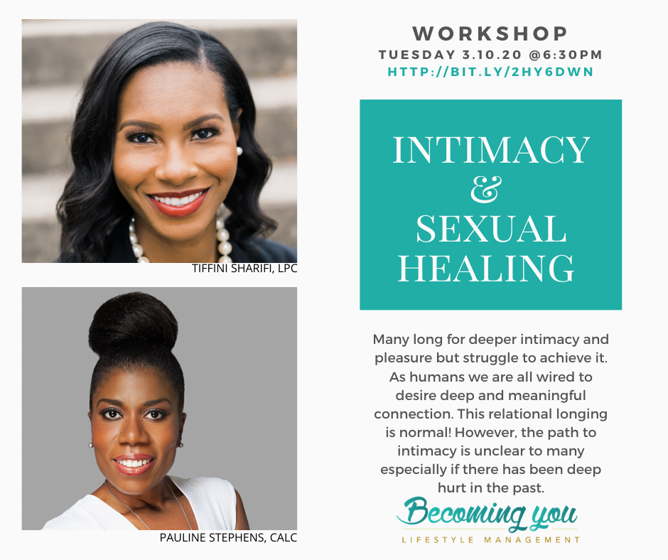 Becoming You Lifestyle Management presents Intimacy & Sexual Healing Workshop