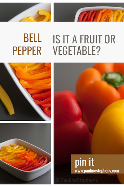 Bell Pepper: Is it a fruit or a vegetable?